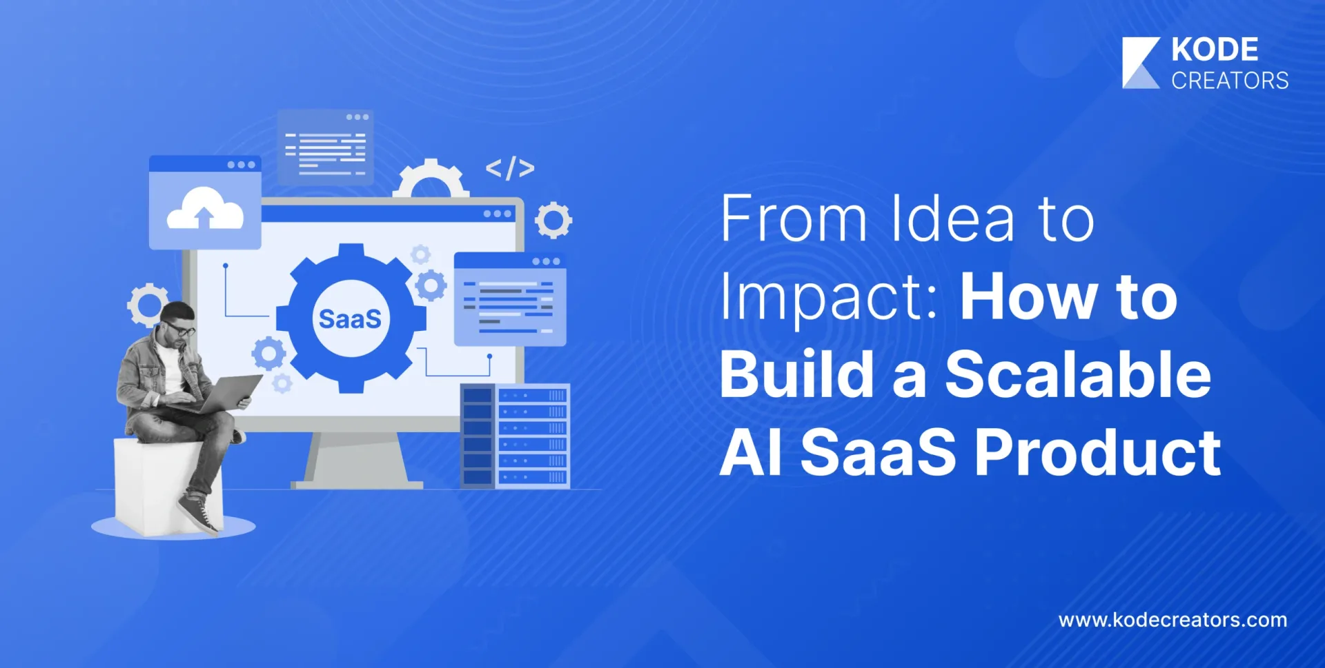 How to Build a Custom and Scalable AI SaaS Product