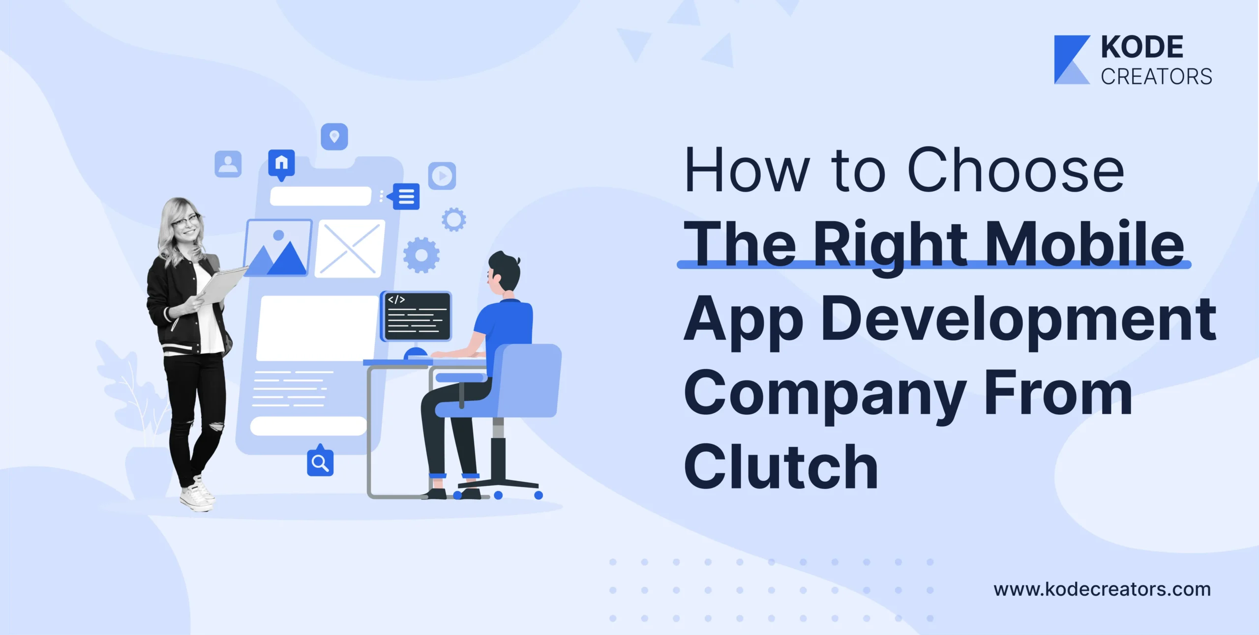 How to choose the right mobile app development company from clutch