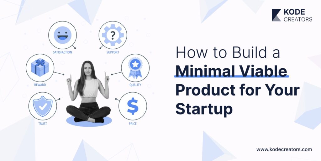 How to Build Minimum Viable Product (MVP) for Your Startup